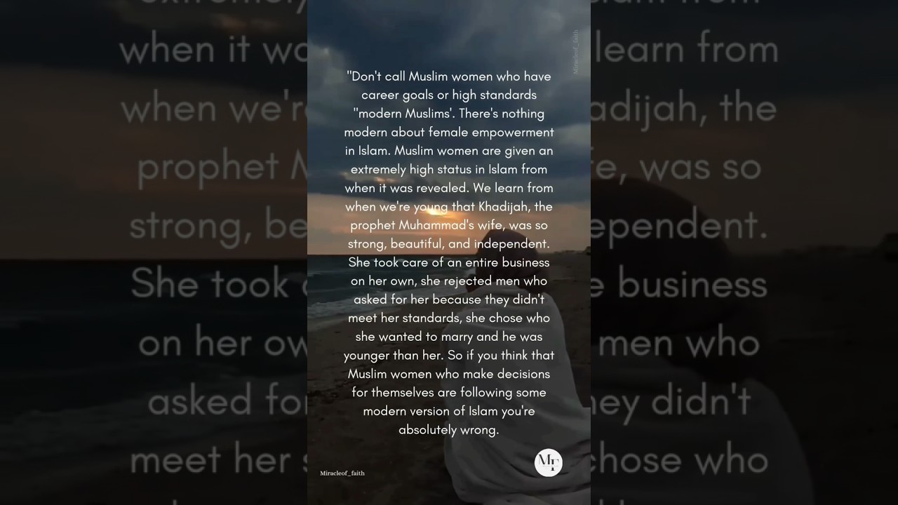 Women Empowerment according to Islam. 💫 