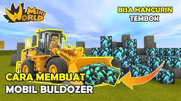 CARA MEMBUAT BULDOZER MOBIL KEREN - MINI WORLD BLOCK ART ( TUTORIAL )