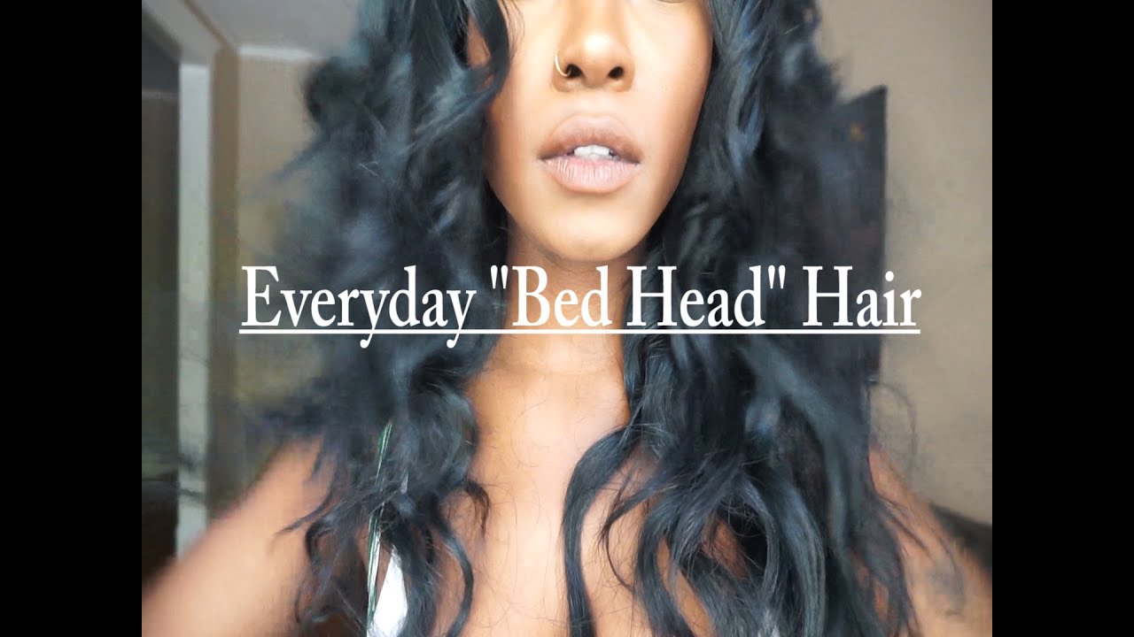 Everyday "Bed Head" Hair YouTube