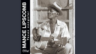Video thumbnail of "Mance Lipscomb - Going Down Slow"