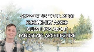 IS LANDSCAPE ARCHITECTURE RIGHT FOR YOU?