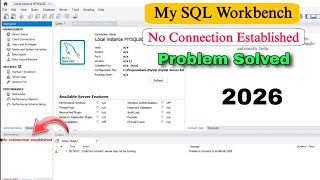 MySQL Error No Connection Established 2026 |  No Connection Established in MySQL Workbench 2026