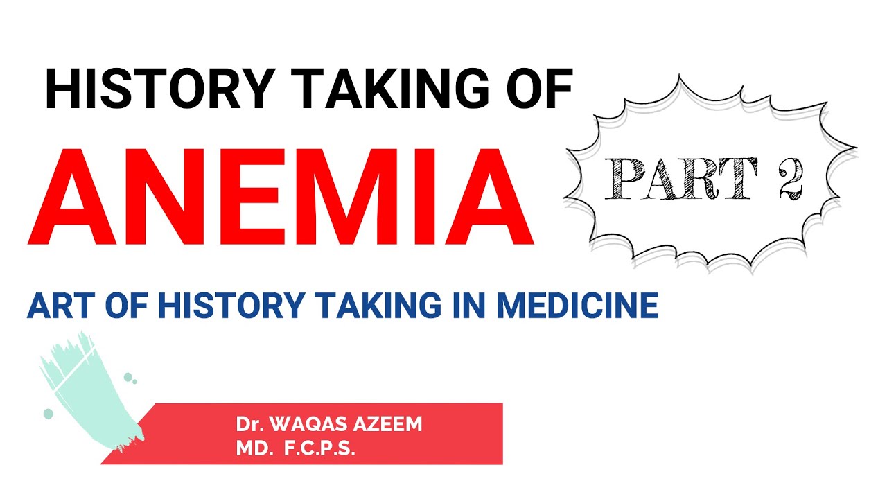 ANEMIA HISTORY TAKING YouTube