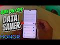 How to Turn ON or OFF Data Saver on Honor Mobile Phone