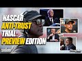 Jeff & Jordan Preview NASCAR Anti-Trust Trial 🏁