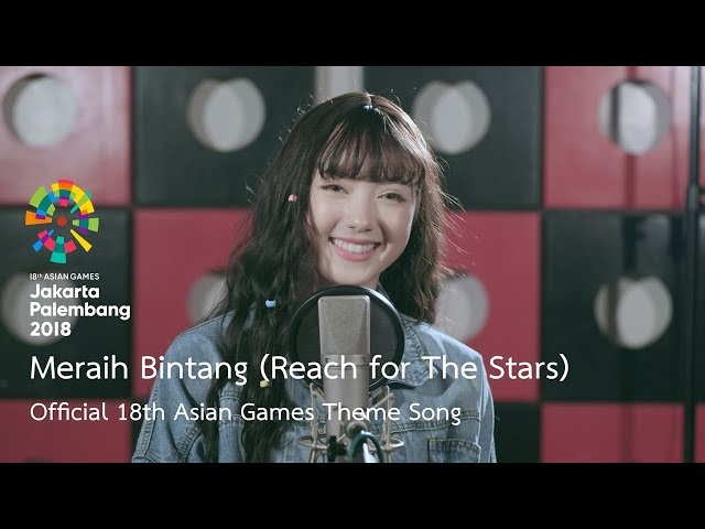 Meraih Bintang (Reach for The Stars) - Official 18th Asian Games Theme Song by Jannine Weigel class=