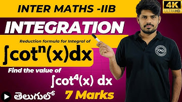 Inter Maths-IIB || Integration || Reduction Formula For Integral of ∫ cot^n x dx || ∫ cot^4 x dx ||
