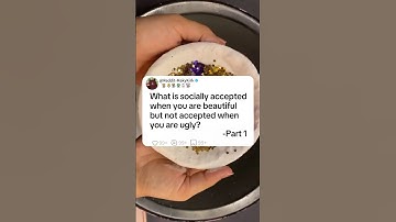 Part 1 What is socially accepted when you are beautiful but not accepted when you are ugly?#story