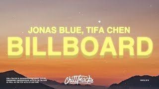 Video thumbnail of "Jonas Blue, Tifa Chen - Billboard (Lyrics)"