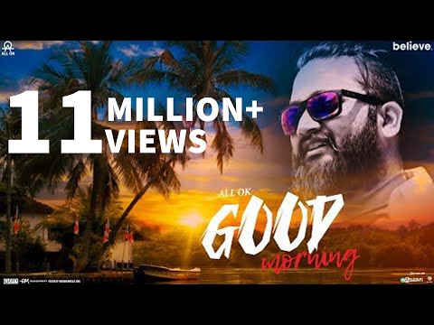 ALL OK | GOOD MORNING | NEW KANNADA SONG | OFFICIAL MUSIC VIDEO