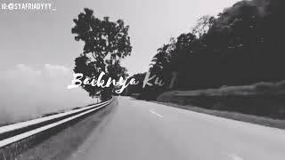BAIKNYA KU PERGI  (sejauh mungkin - UNGU) story whats app
