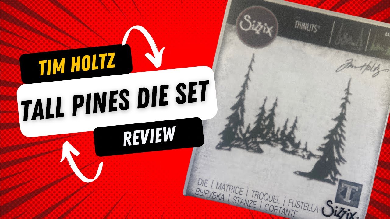 Sizzix Tall Pines Die Set Review