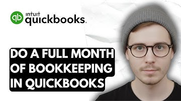 How To Do A Full Month Of Bookkeeping In QuickBooks Online [2026 Guide]
