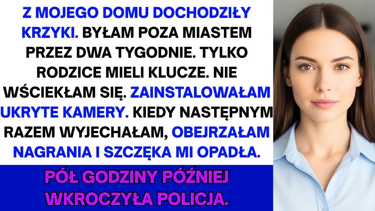 Sąsiad zatrzymał mnie na podjeździe i powiedział: „Słyszeliśmy krzyki z twojego domu w nocy." Zaśmiałam się. Byłam poza miastem dwa tygodnie, dom stał pusty. Ale kiedy wróciłam, łóżko było...