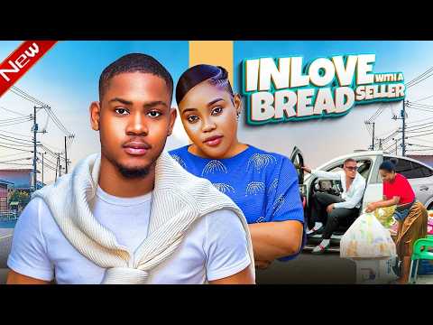 IN LOVE WITH A BREAD WINNER - CHIOMA NWAOHA,CLINTON JOSHUA 2026 NIGERIAN NOLLYWOOD MOVIES