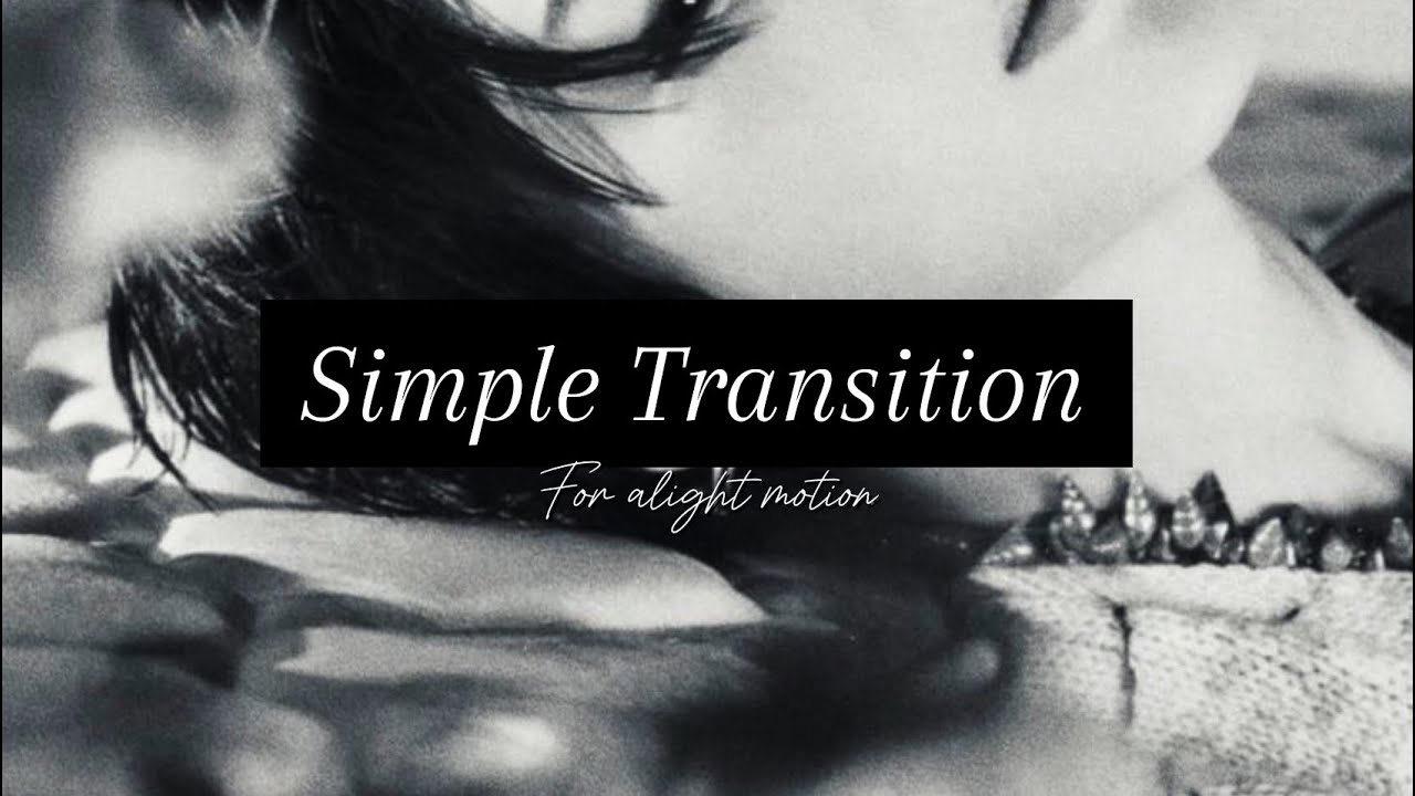 Simple transition idea || alight motion - YouTube