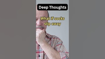 What if Socks Slip Away Why? Enjoy Deep Thoughts for Your Curiosity #imagination #humor #funny