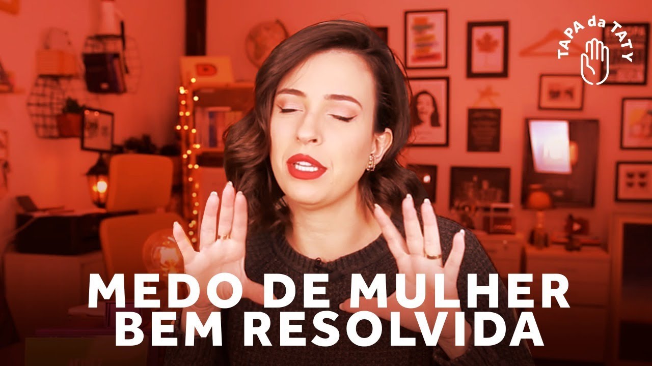 HOMEM TEM MEDO de MULHER!