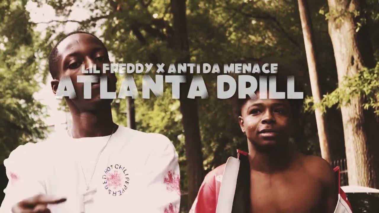 Lil Freddy x Anti Da Menace - Atlanta Drill (Official Music Video)