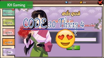 Inuyasha Code - CODE 30 tháng 4 | KH Gaming