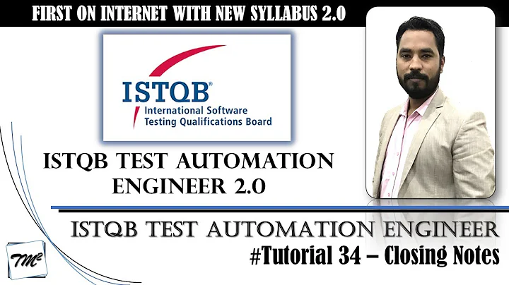 ISTQB Test Automation Engineer v2.0 | Tutorial 34 | Closing Notes | ISTQB Tutorials | TM SQUARE