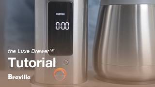 the Luxe Brewer™ | Customize your drip coffee | Breville USA