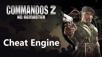 [Cheat Engine Hack] Commandos 2 HD Remaster - 盟军敢死队2重制版修改