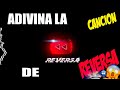 ADIVINA LA CANCION DE REVERSA! ◀😱🔥║ Trailer iNTRO