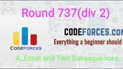 Codeforce round 737 solution (div 2) A problem, A_Ezzat and Two Subsequences #codeforce #div2
