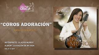 Coros adoración | Gladys Muñoz chords