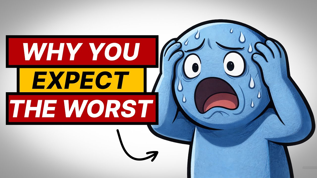 Why Your Brain Always Expects The Worst (And How To Stop It)