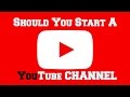 How Do You Start A Youtube Channel