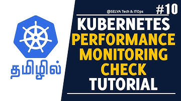 Kubernetes in Tamil 10 - Kubernetes Performance Monitoring | Install Metrics Server on Kubernetes