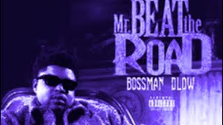 Bossman Dlow - Mike Smiff - Chopped and screwed