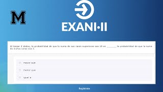 Guía INTERACTIVA EXANI II 2023 CENEVAL| Al lanzar 2 dados, la probabilidad de que la suma