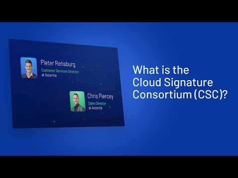 What is the Cloud Signature Consortium (CSC)?  - Part 1 of 4