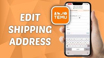 How to Edit Shipping Address on Temu