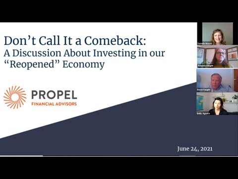 Don't Call It a Comeback: A Discussion about Investing in our "Reopened" Economy