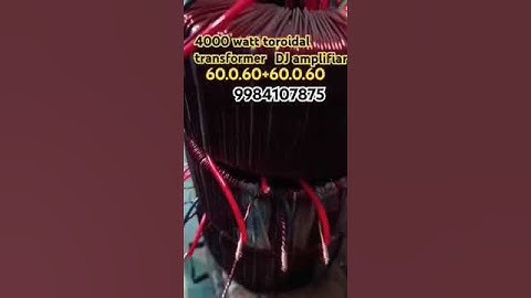 4000watt toroidal transformer ##electrical #transceiver #djremix #electronic #toroidaltransformer