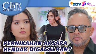 Download Lagu Pak Bastian dan Talitha Coba Gagalkan Pernikahan Aksara? | Ketika Cinta Memanggilmu - Episode 209 MP3 Download Lagu Pak Bastian dan Talitha Coba Gagalkan Pernikahan Aksara? | Ketika Cinta Memanggilmu - Episode 209 MP3