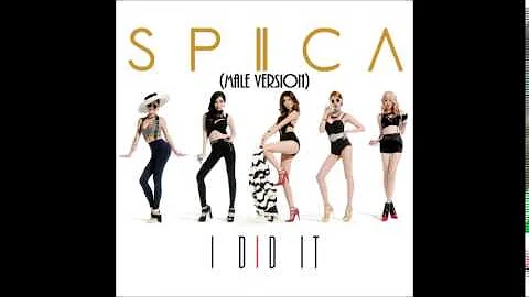 SPICA - I Did It (male version)