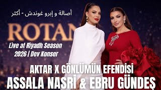 Ebru Gündeş & Assala Nasri - Live at Riyadh Season 2026 | Dev Konser (سهرة تاريخية في موسم الرياض)#5