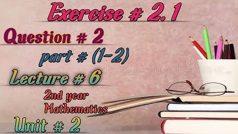 Unit#2/Exer.#2.1/Question # 2/By 1st principle/2nd Year Maths/in Urdu hindi