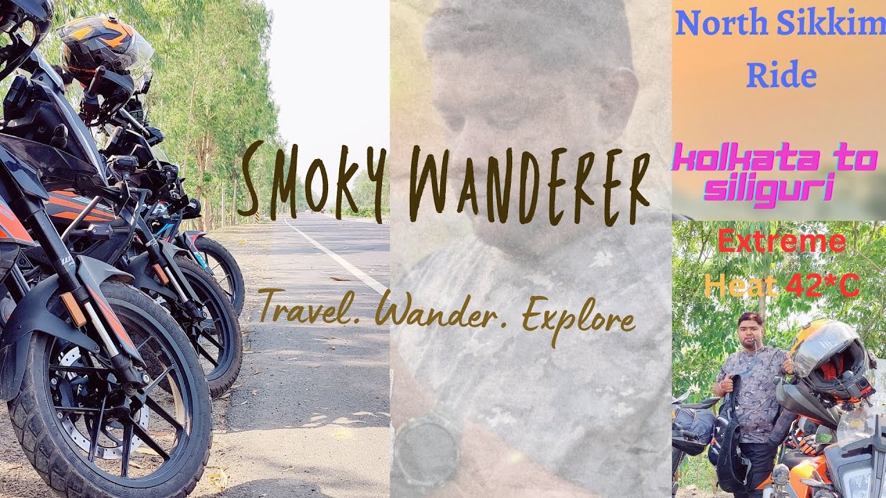 North Sikkim Ride Episode 1 Kolkata to Siliguri Extreme Heat Ride