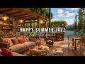 Happy Morning Jazz Music 🌞 Summer Coffee Shop Ambience & Relaxing Piano Jazz Music for Work, Study