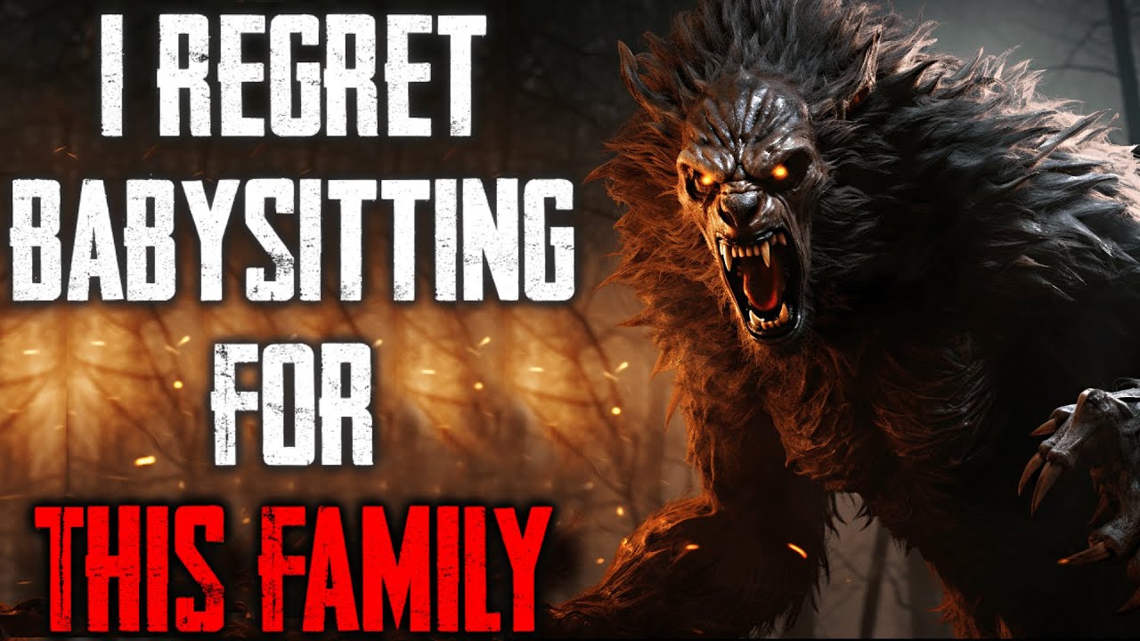 i-regret-babysitting-for-this-family-creepypasta-youtube