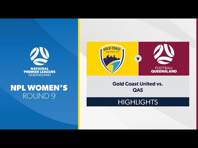 NPL Women's R9 - Gold Coast United vs. QAS Highlights