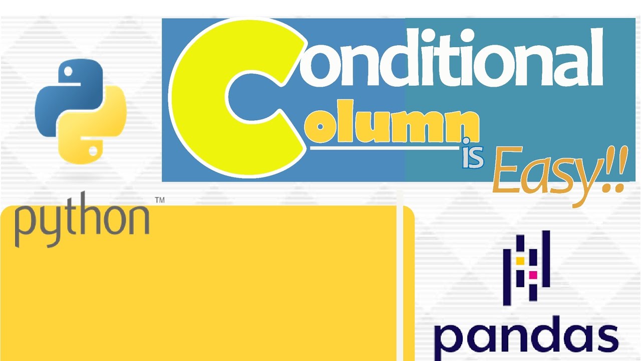 How to Create a Conditional column in Python Pandas - YouTube