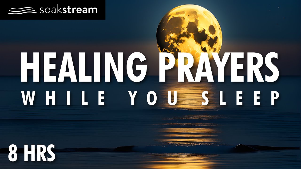Be Healed In The Name of Jesus (Healing Sleep Prayers)