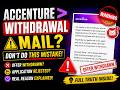 Accenture Sending Withdrawal Mails? 😨| CH AT 18 Custom S/W Engineer Application Withdraw | Reason ?